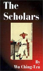Cover of: The Scholars by Wu Ching-Tzu, Yang Hsien-Yi, Gladys Yang