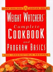 Cover of: Weight Watchers Complete Cookbook & Program Basics: 500 Irresistible Recipes (Weight Watchers)
