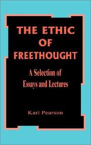 Cover of: The Ethic of Freethought by Karl Pearson