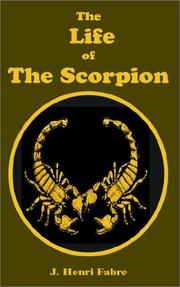 Cover of: The Life of the Scorpion by J. Henry Fabre