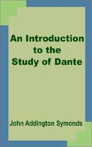 Cover of: An Introduction to the Study of Dante by John Addington Symonds