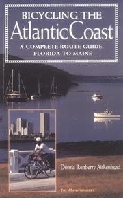 Cover of: Bicycling the Atlantic Coast: a complete route guide, Florida to Maine