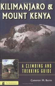 Cover of: Kilimanjaro & Mount Kenya by Cameron Burns