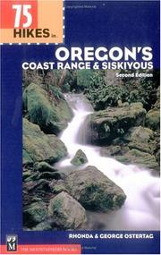 Cover of: 75 hikes in Oregon's Coast Range & Siskiyous by Rhonda Ostertag