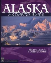 Cover of: Alaska: A Climbing Guide