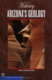 Cover of: Hiking Arizona's Geology (Hiking Geology) by Ivo Lucchitta