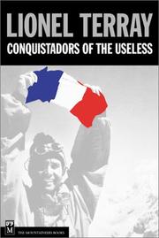 Cover of: Conquistadors of the useless: from the Alps to Annapurna