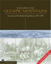 Cover of: Exploring the Olympic Mountains: Accounts of the Earliest Expeditions, 1878-1890