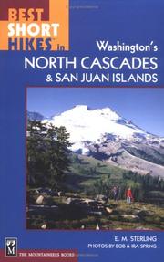 Cover of: Best short hikes in Washington's North Cascades & San Juan Islands by E. M. Sterling