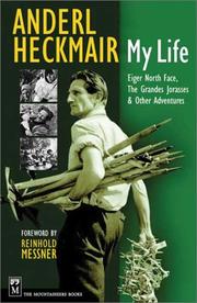 Cover of: My life : Eiger North Face, Grandes Jorasses, & other adventures
