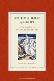 Cover of: Brotherhood of the Rope by Bernadette McDonald