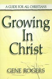 Cover of: Growing in Christ by Gene Rogers