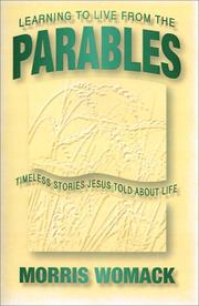 Cover of: Learning to live from the parables: timeless stories Jesus told about life