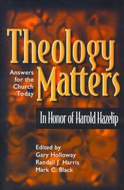 Cover of: Theology Matters: In Honor of Harold Hazelip by Gary Holloway, Harold Hazelip, Mark C. Black