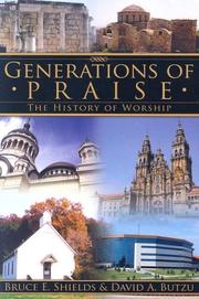 Cover of: Generations of Praise by Bruce E. Shields, David A. Butzu