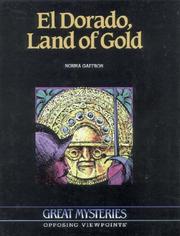 Cover of: El Dorado, land of gold: opposing viewpoints