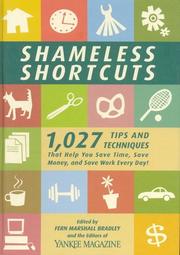 Cover of: Shameless Shortcuts: 1,027 Tips and Techniques That Help You Save Time, Save Money, and Save Work Every Day
