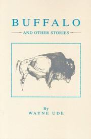 Buffalo and other stories by Wayne Ude