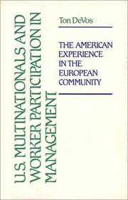 Cover of: U.S. multinationals and worker participation in management: the American experience in the European community