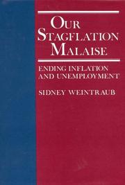 Cover of: Our stagflation malaise by Sidney Weintraub