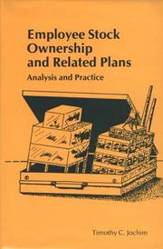 Employee stock ownership and related plans by Timothy C. Jochim