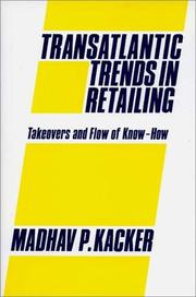 Cover of: Transatlantic trends in retailing: takeovers and flow of know-how