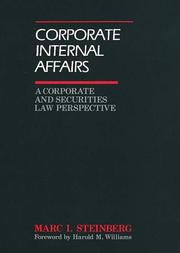 Cover of: Corporate internal affairs: a corporate and securities law perspective