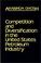 Cover of: Competition and diversification in the United States petroleum industry