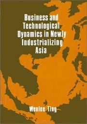 Cover of: Business and technological dynamics in newly industrializing Asia