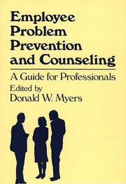 Cover of: Employee Problem Prevention and Counseling: A Guide for Professionals