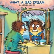 Cover of: What a bad dream by Mercer Mayer