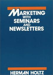 Cover of: Marketing with seminars and newsletters