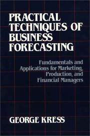 Practical techniques of business forecasting by George Kress