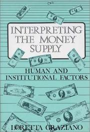 Cover of: Interpreting the money supply: human and institutional factors