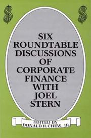 Cover of: Six roundtable discussions of corporate finance with Joel Stern by edited by Donald H. Chew, Jr.