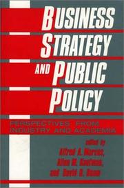 Cover of: Business strategy and public policy: perspectives from industry and academia
