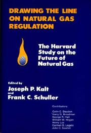 Cover of: Drawing the Line on Natural Gas Regulation by Joseph P. Kalt, Frank C. Schuller