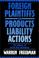 Cover of: Foreign plaintiffs in products liability actions