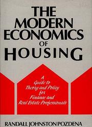 Cover of: The modern economics of housing by Randall Johnston Pozdena, Randall Johnston Pozdena