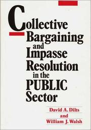 Cover of: Collective bargaining and impasse resolution in the public sector