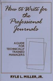 Cover of: How to write for the professional journals by Ryle L. Miller