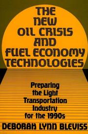 Cover of: The new oil crisis and fuel economy technologies by Deborah Lynn Bleviss