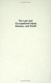 Cover of: The law and occupational injury, disease, and death by Warren Freedman