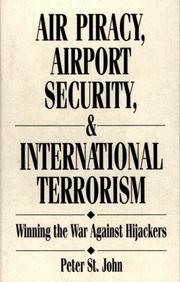 Cover of: Air piracy, airport security, and international terrorism: winning the war against hijackers