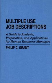 Cover of: Multiple use job descriptions: a guide to analysis, preparation, and applications for human resources managers