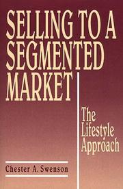 Cover of: Selling to a segmented market by Chester A. Swenson, Chester A. Swenson