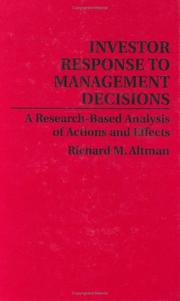 Cover of: Investor response to management decisions by Richard M. Altman, Richard M. Altman