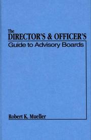 Cover of: The director's & officer's guide to advisory boards