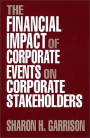 The financial impact of corporate events on corporate stakeholders by Sharon Hatten Garrison