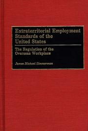 Cover of: Extraterritorial employment standards of the United States | James M. Zimmerman